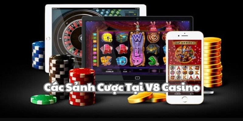 Các sảnh game hấp dẫn có tại sân chơi V8 Casino