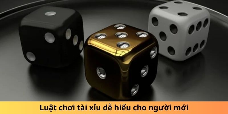 Quy tắc rõ ràng về cách chơi tài xỉu cho người mới